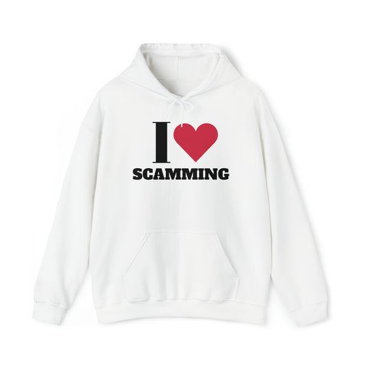 I love Scamming Hoodie