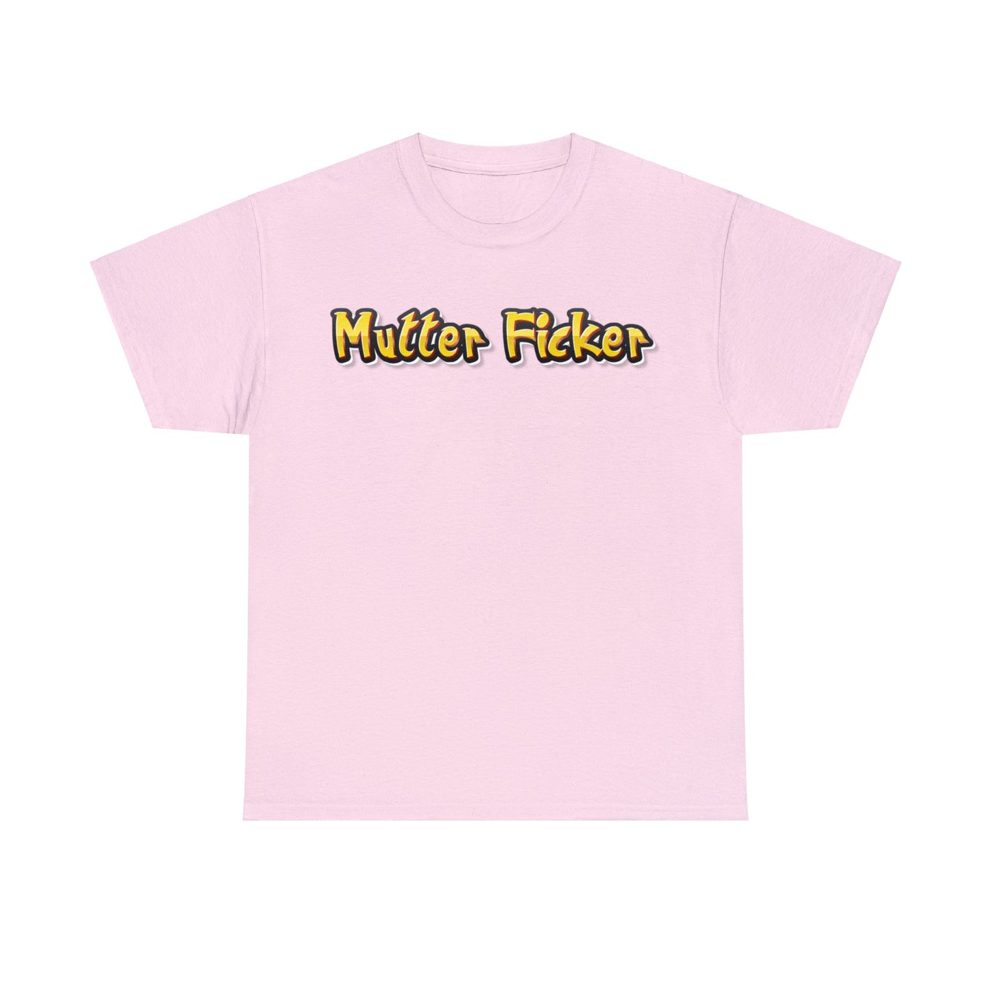 Mutter Ficker T-Shirt