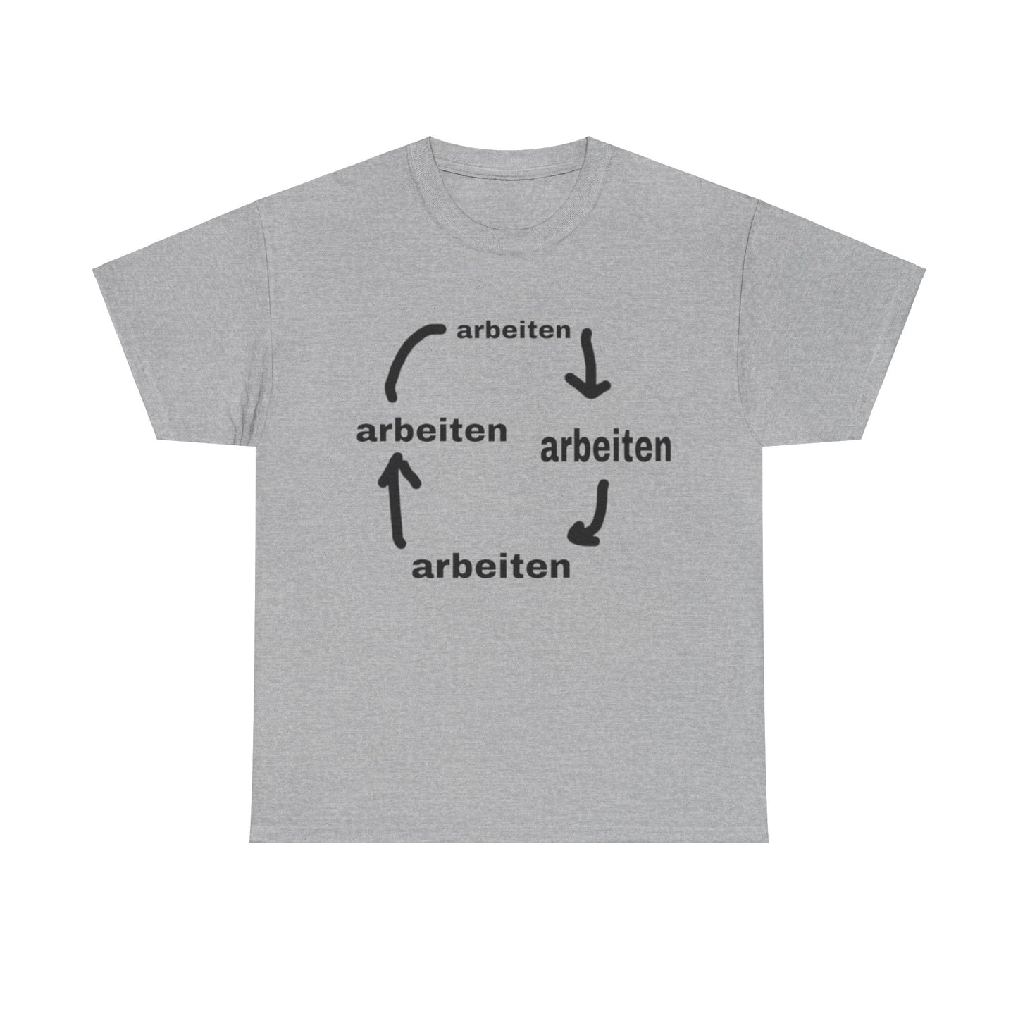 Arbeiten T-Shirt