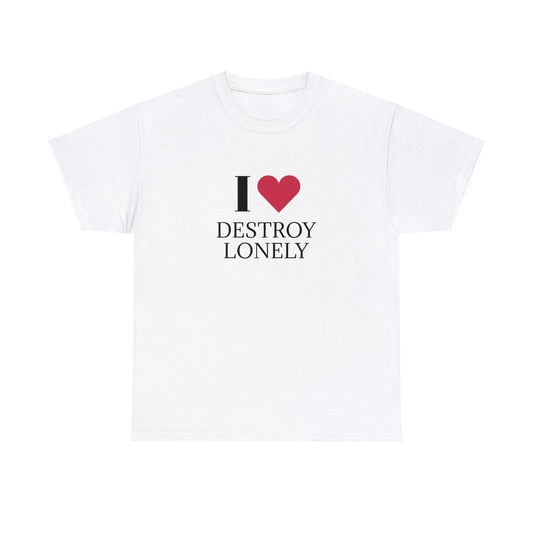 DESTROY LONELY &lt;3 T-Shirt