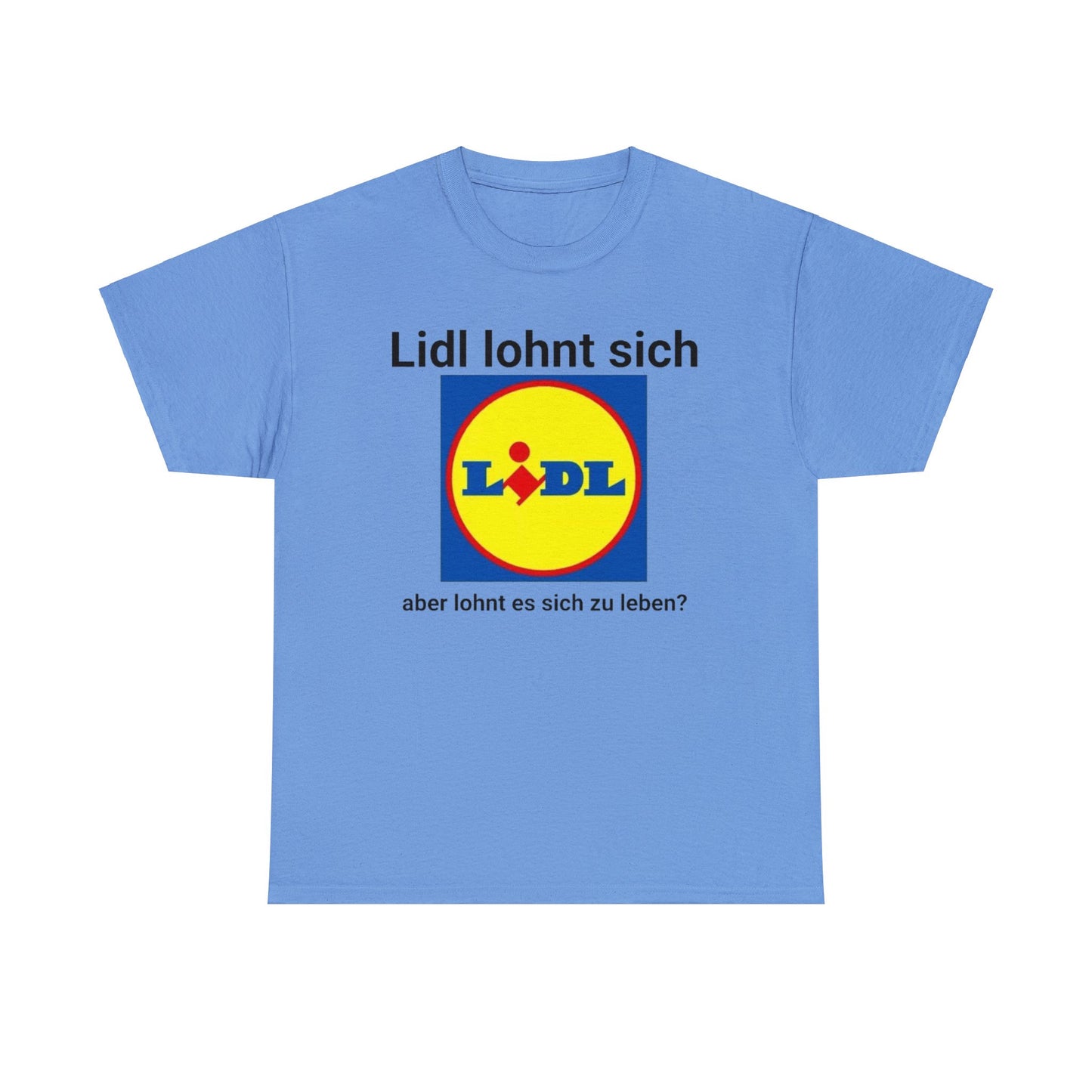 Lidl Lohnt Sich T-Shirt