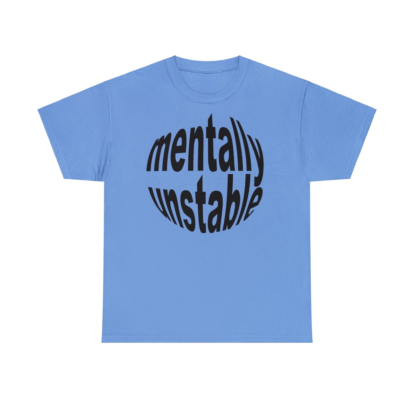 Mentally Unstable T-Shirt