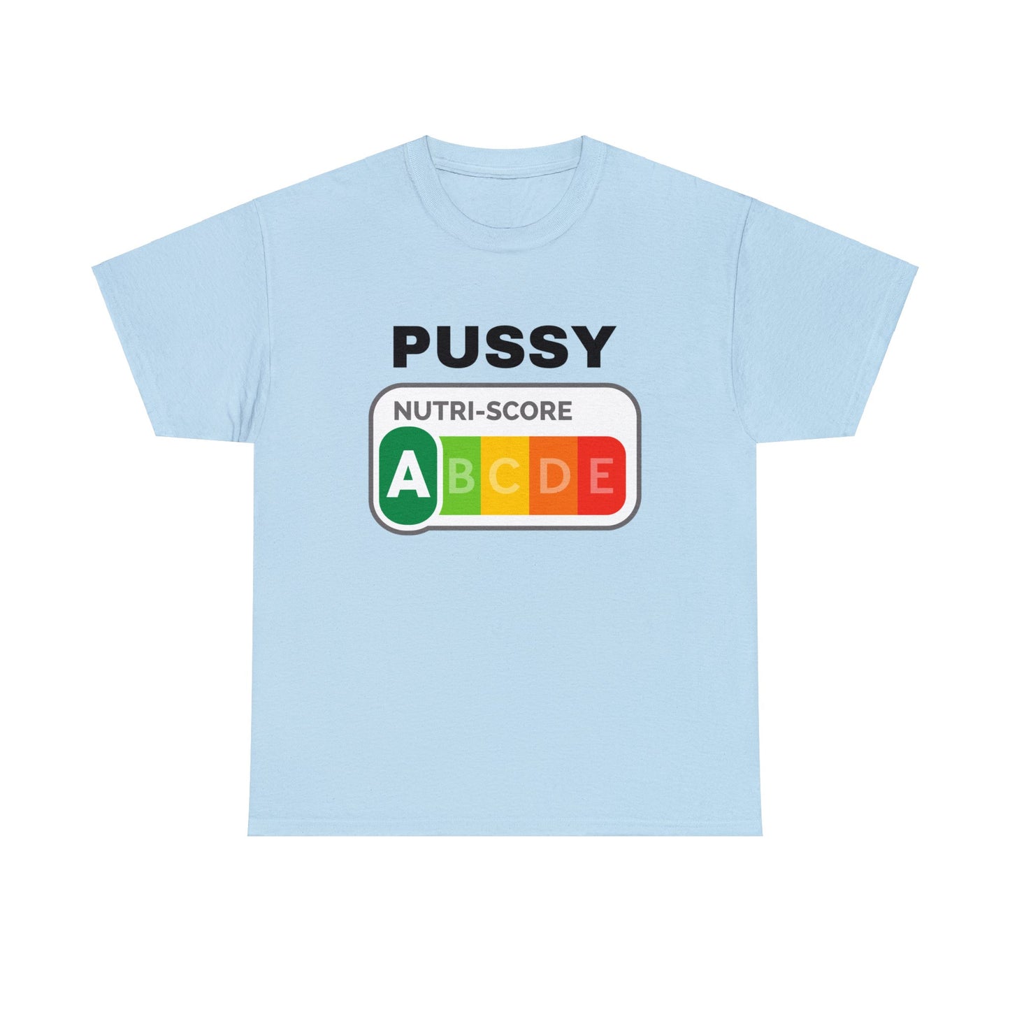 Pussy Nutriscore T-Shirt