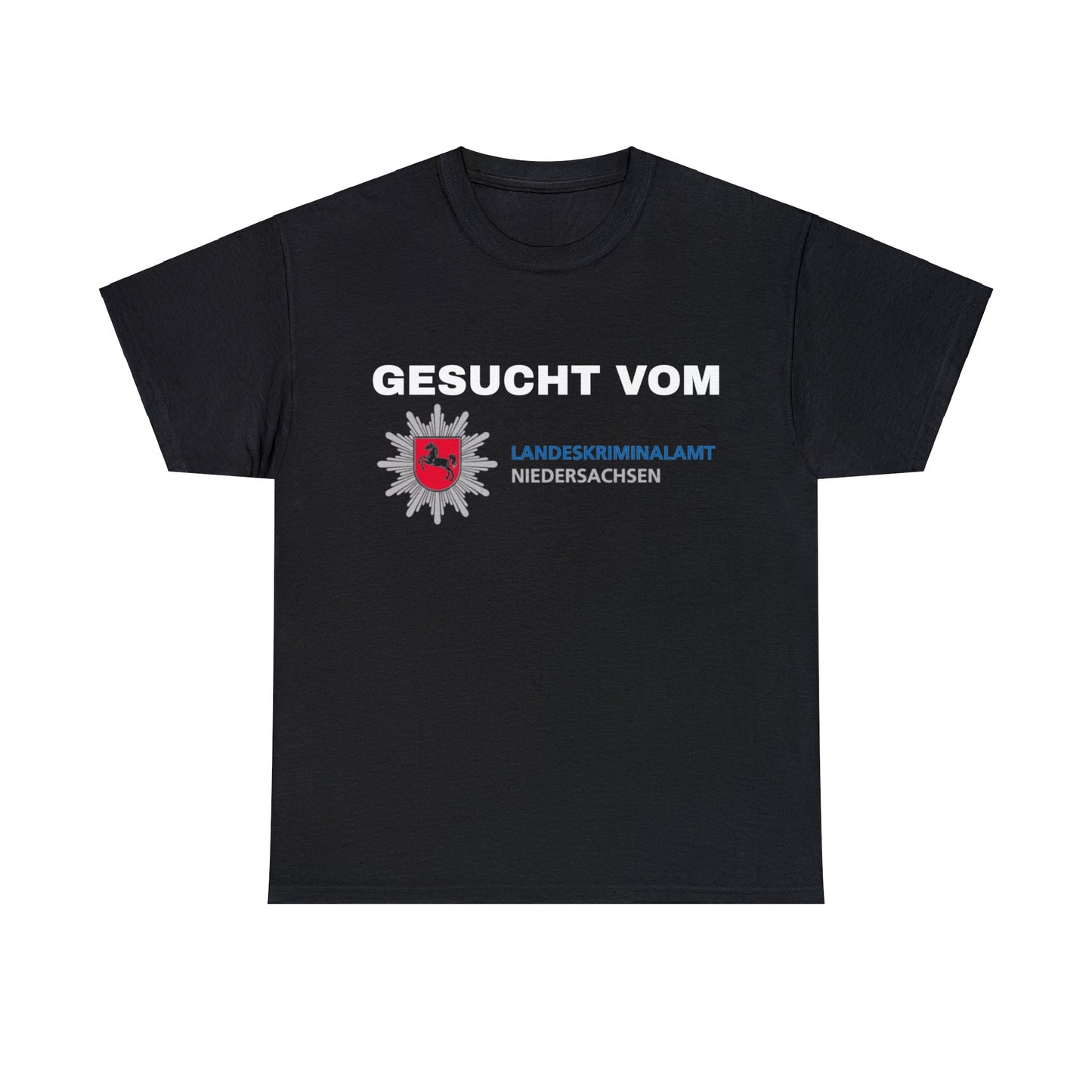 Gesucht vom LKA T-Shirt