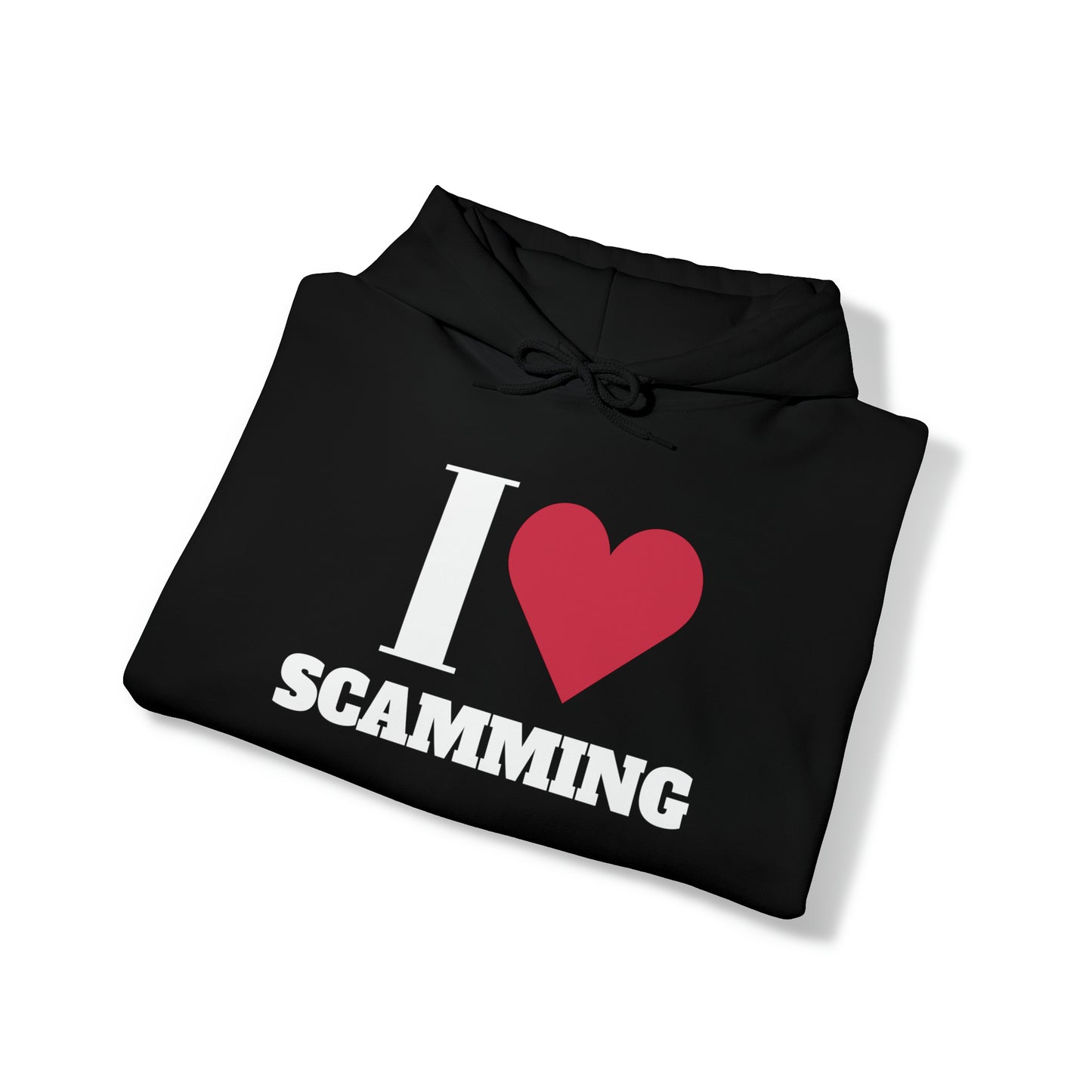 I love Scamming Hoodie