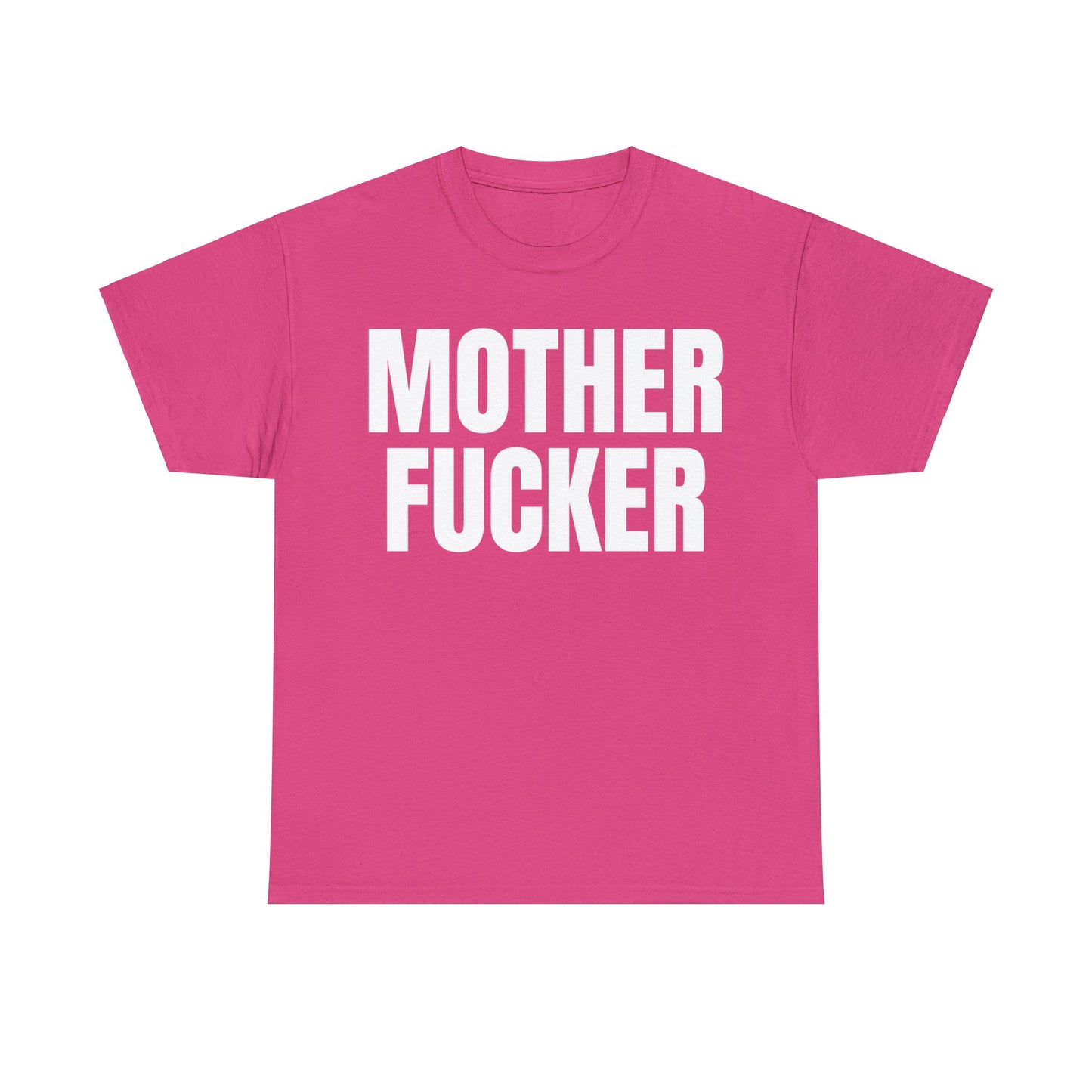 Mother Fucker T-Shirt