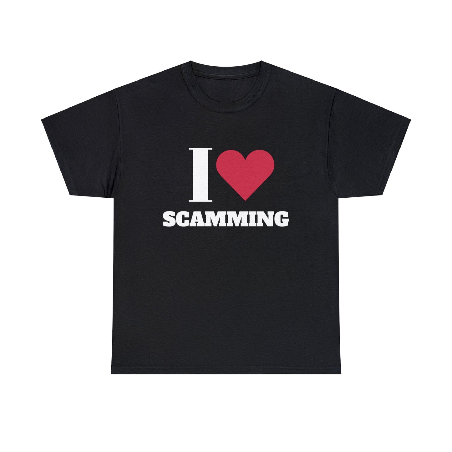 I love Scamming T-Shirt