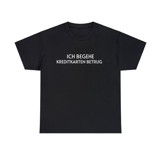 KREDITKARTENBETRUG T-Shirt