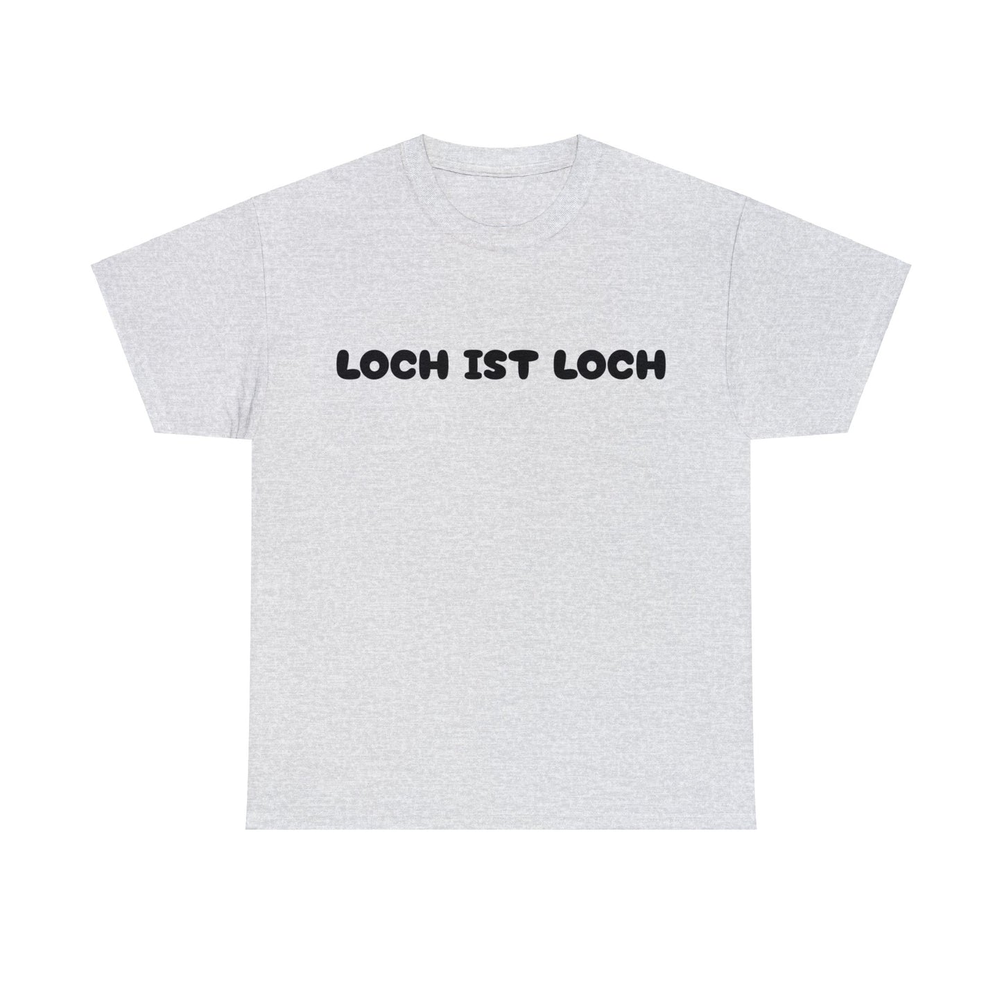 Loch ist Loch T-Shirt