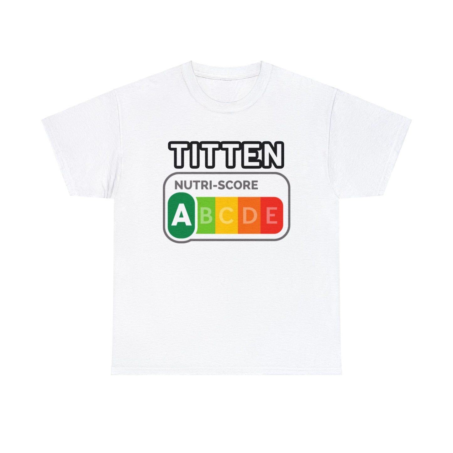 Titten Nutriscore 2 T-Shirt