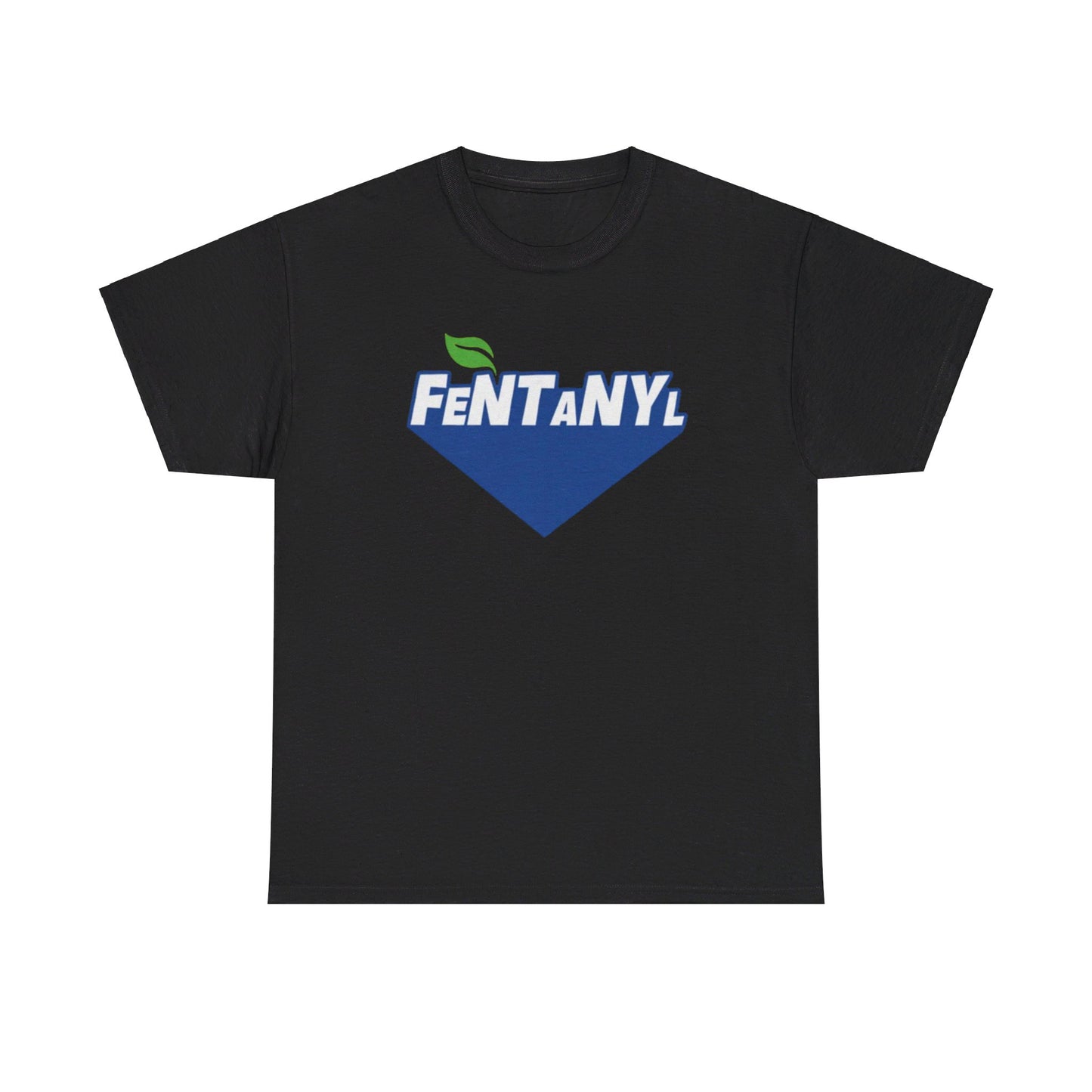 Fentanyl T-Shirt