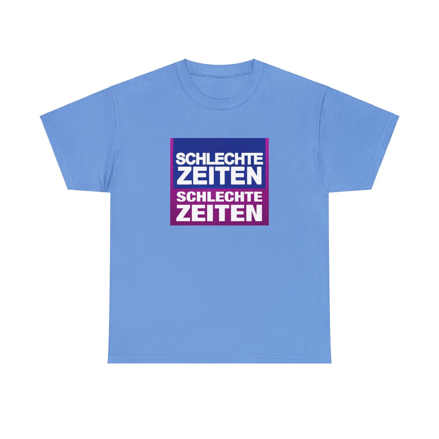 Schlechte Zeiten T-Shirt