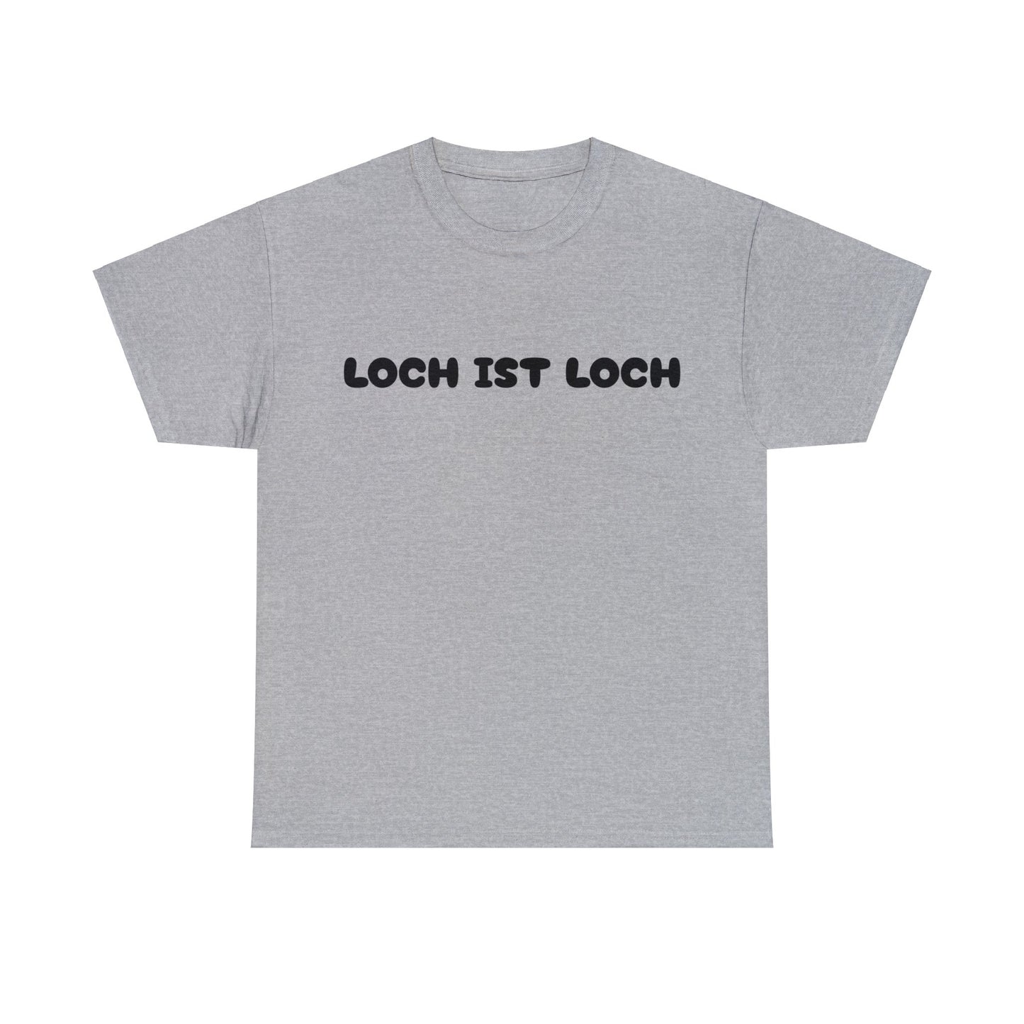 Loch ist Loch T-Shirt