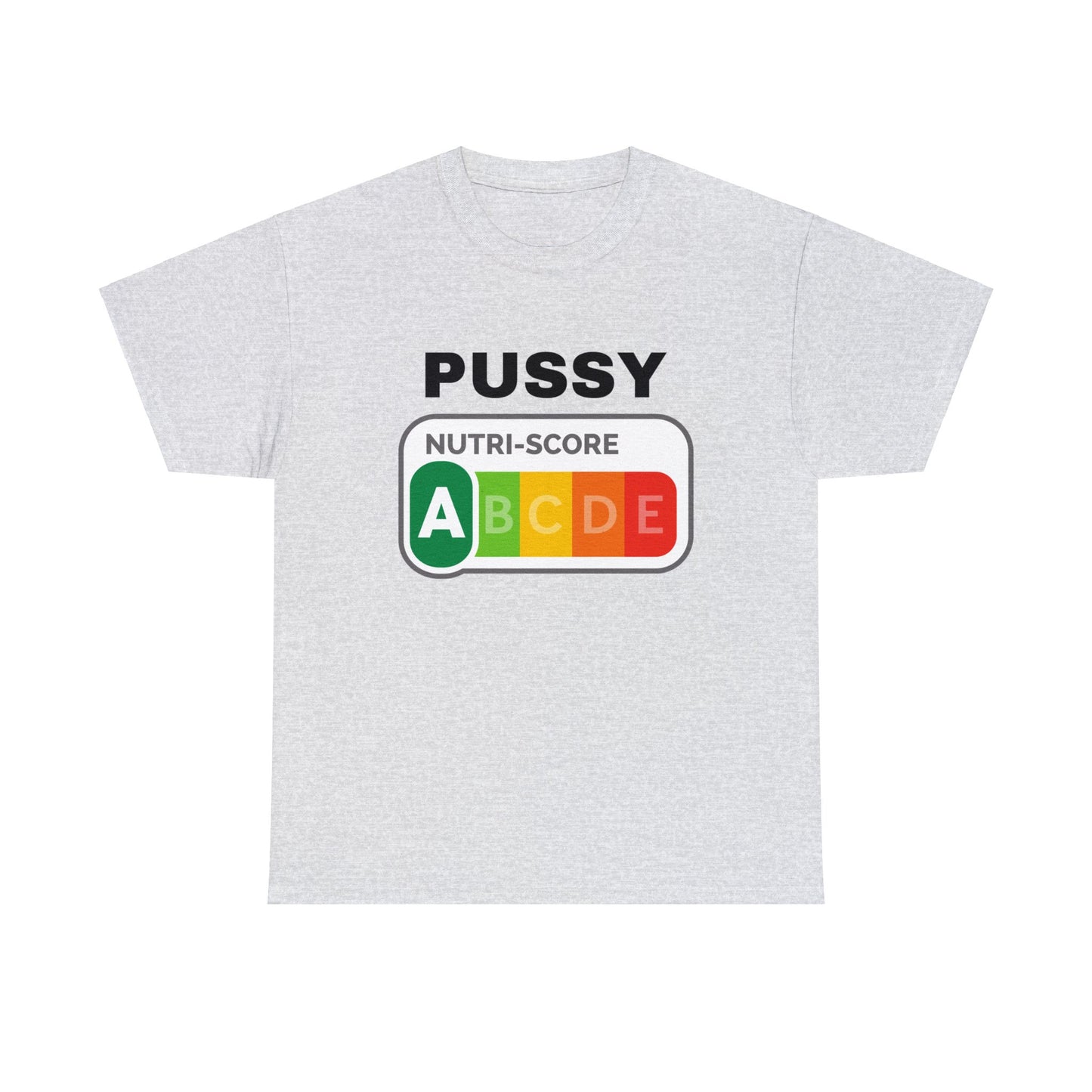 Pussy Nutriscore T-Shirt