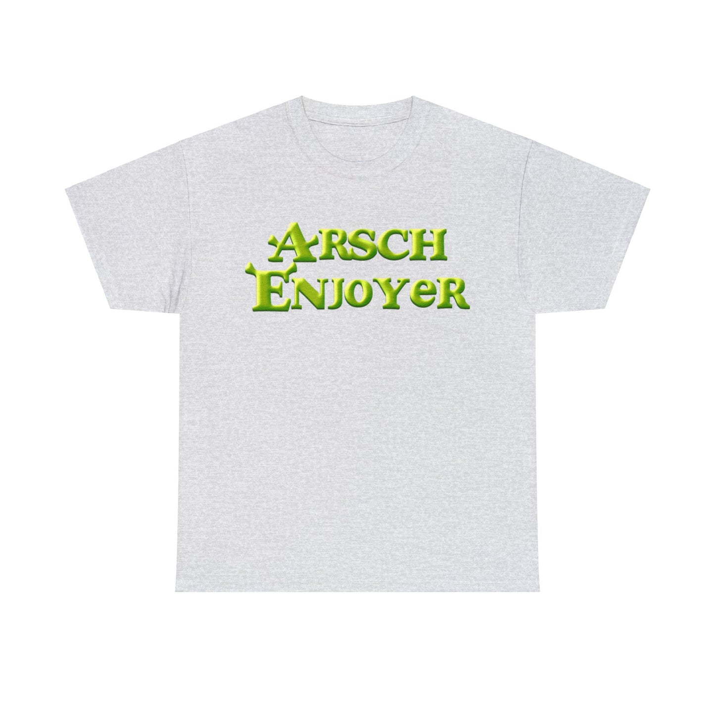 Arsch Enjoyer T-Shirt