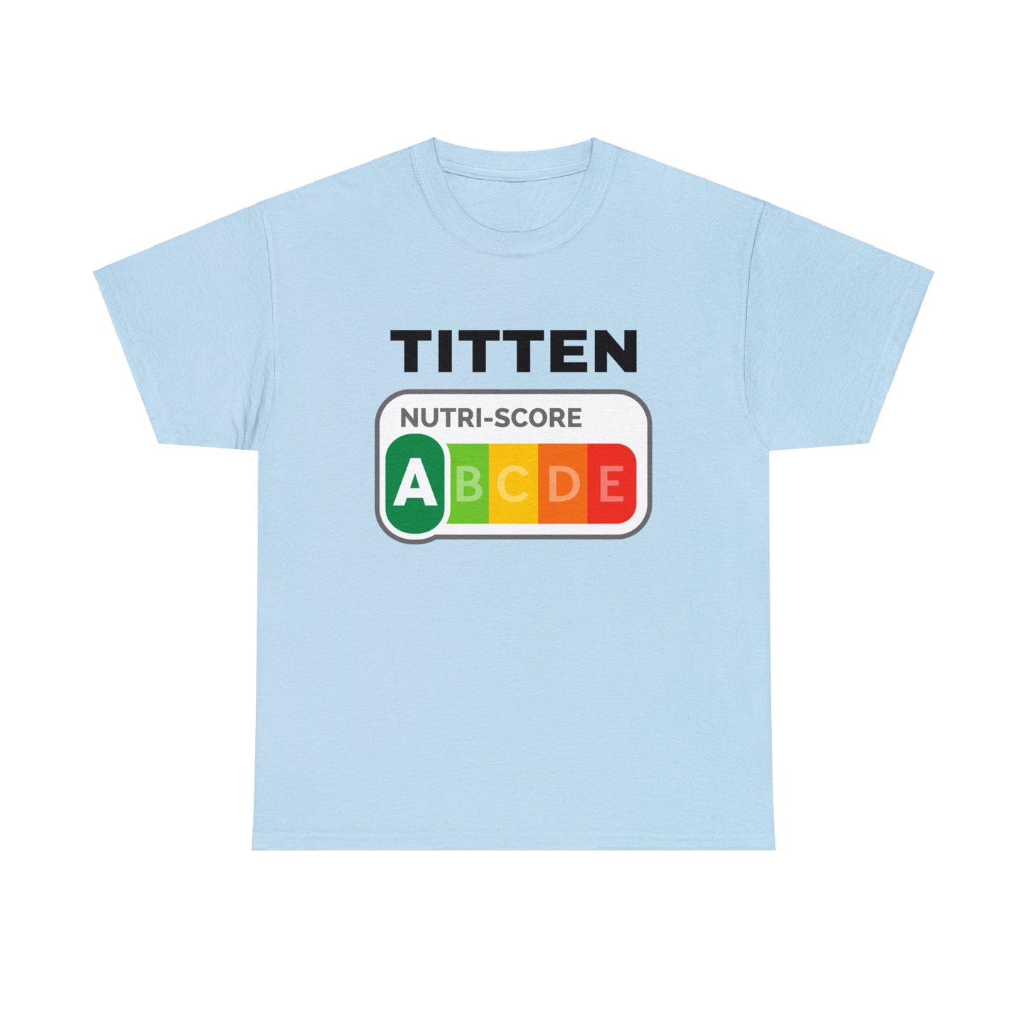 Titten Nutriscore T-Shirt