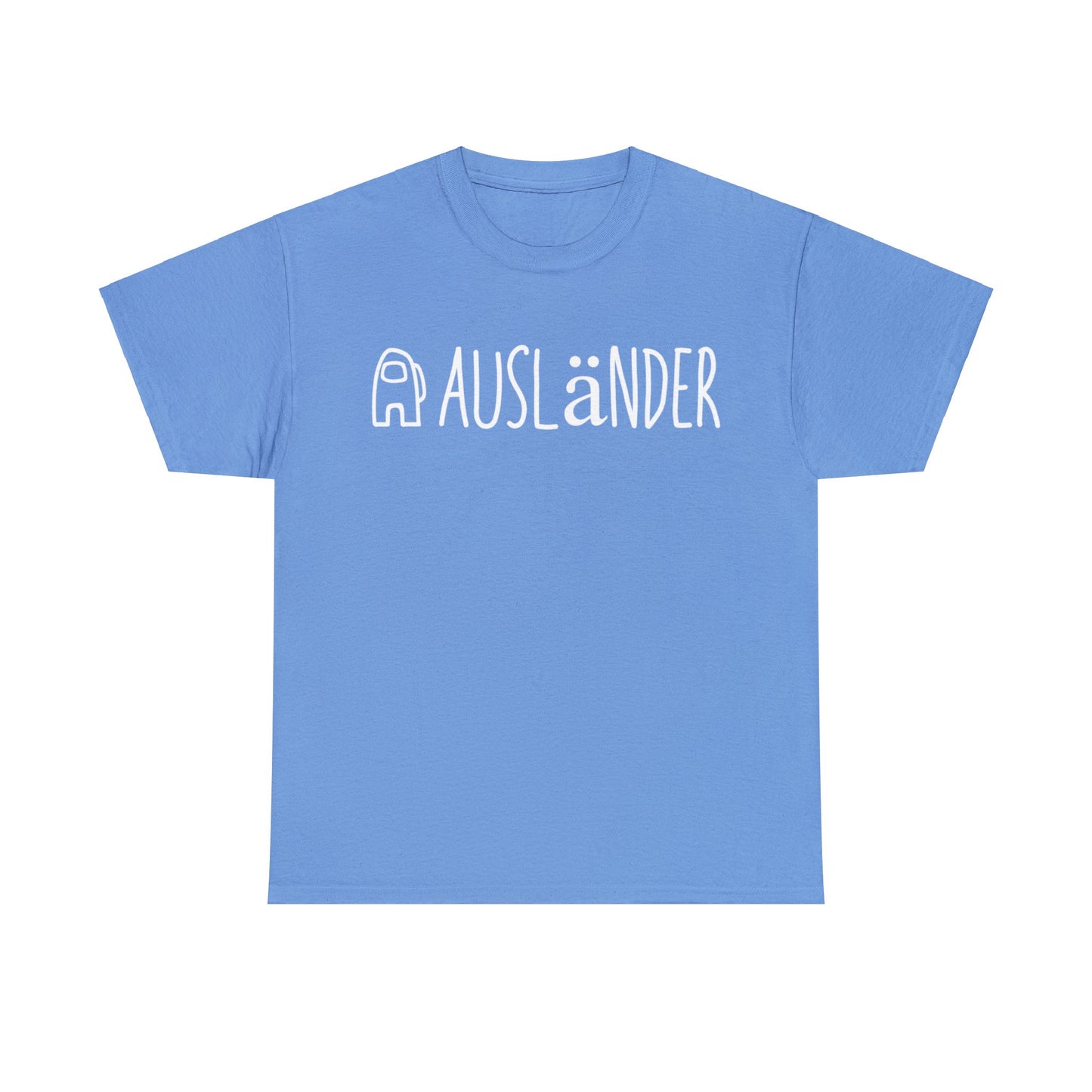 Ausländer T-Shirt