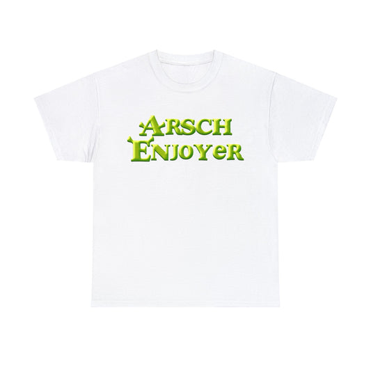 Arsch Enjoyer T-Shirt