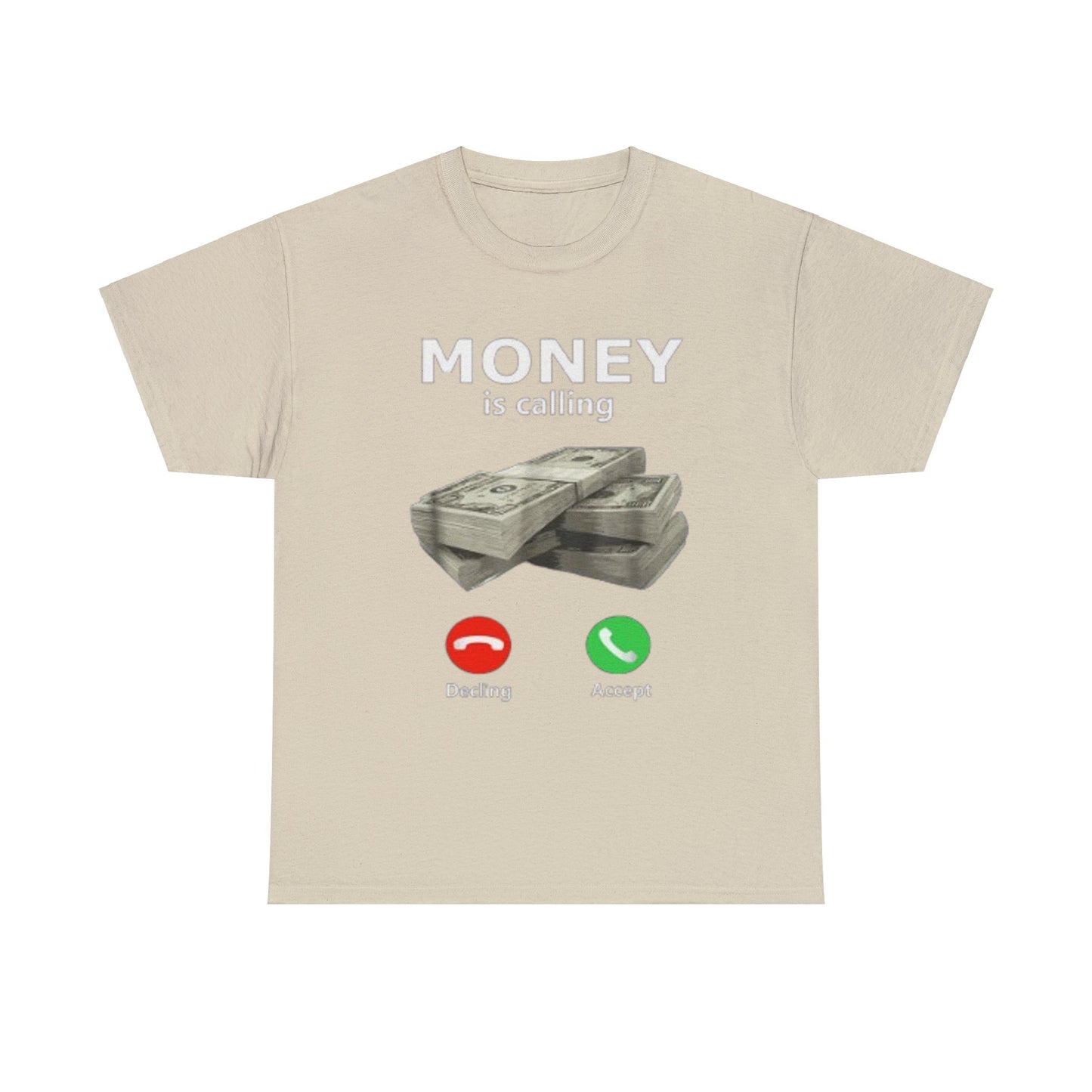 Money is Calling T-Shirt