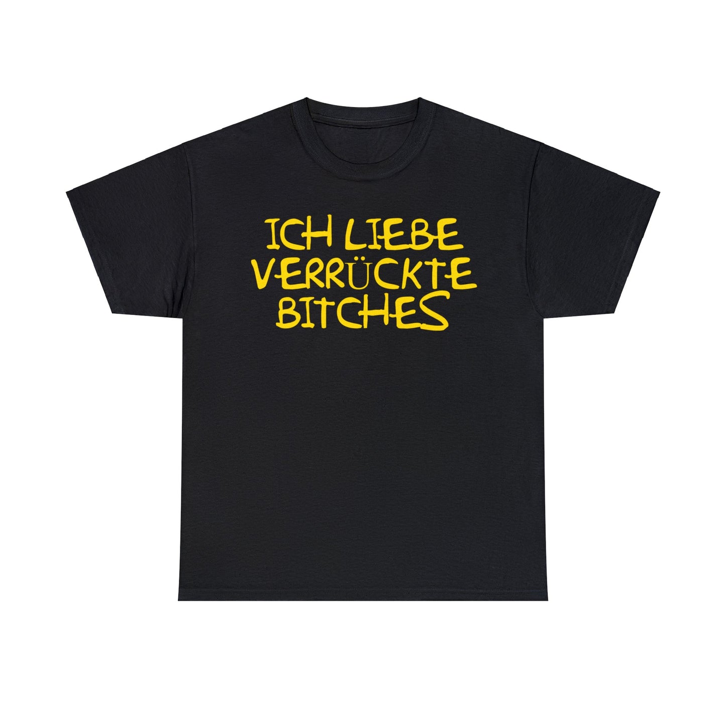 Verrückte Bitches T-Shirt