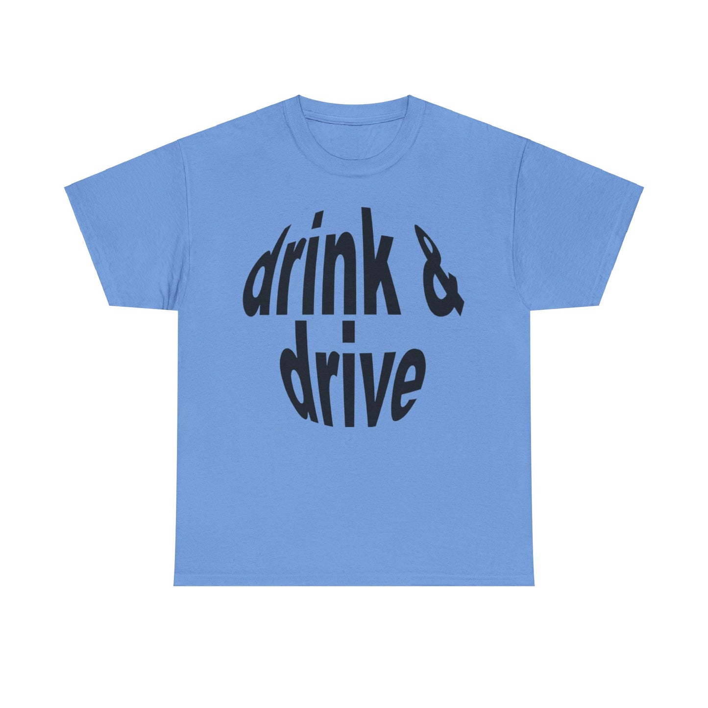 Drink and Drive T-Shirt