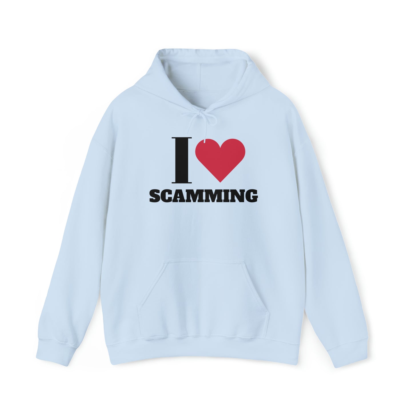 I love Scamming Hoodie