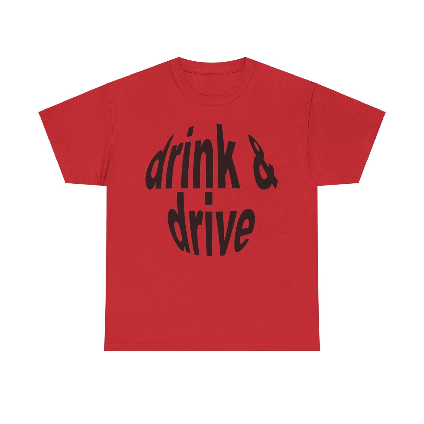 Drink and Drive T-Shirt