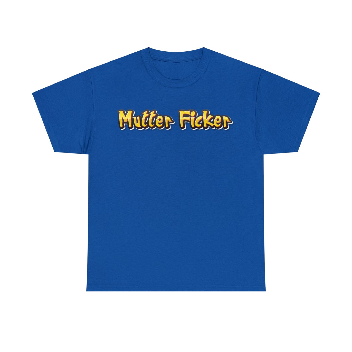 Mutter Ficker T-Shirt