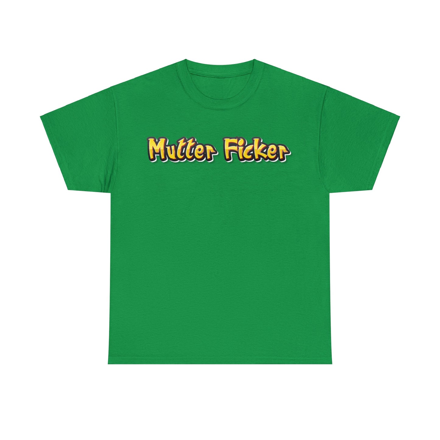 Mutter Ficker T-Shirt