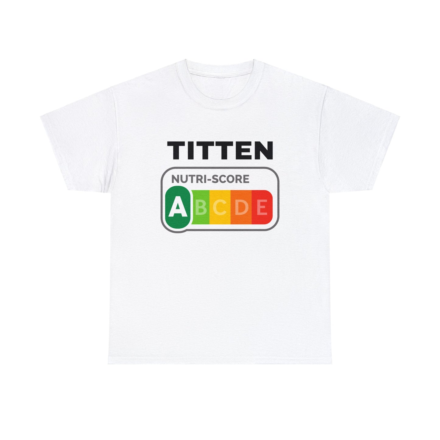 Titten Nutriscore T-Shirt