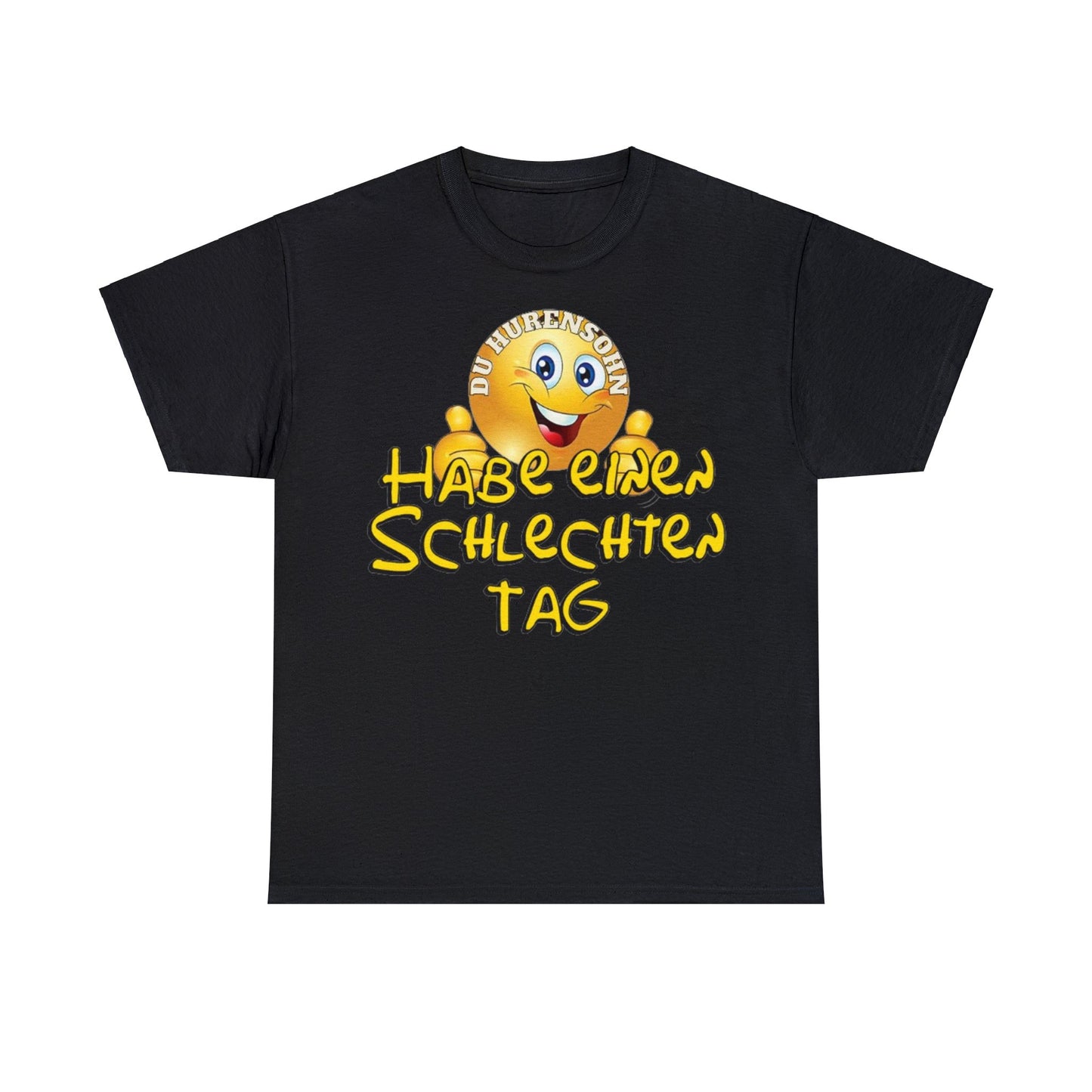 Schlechten Tag T-Shirt