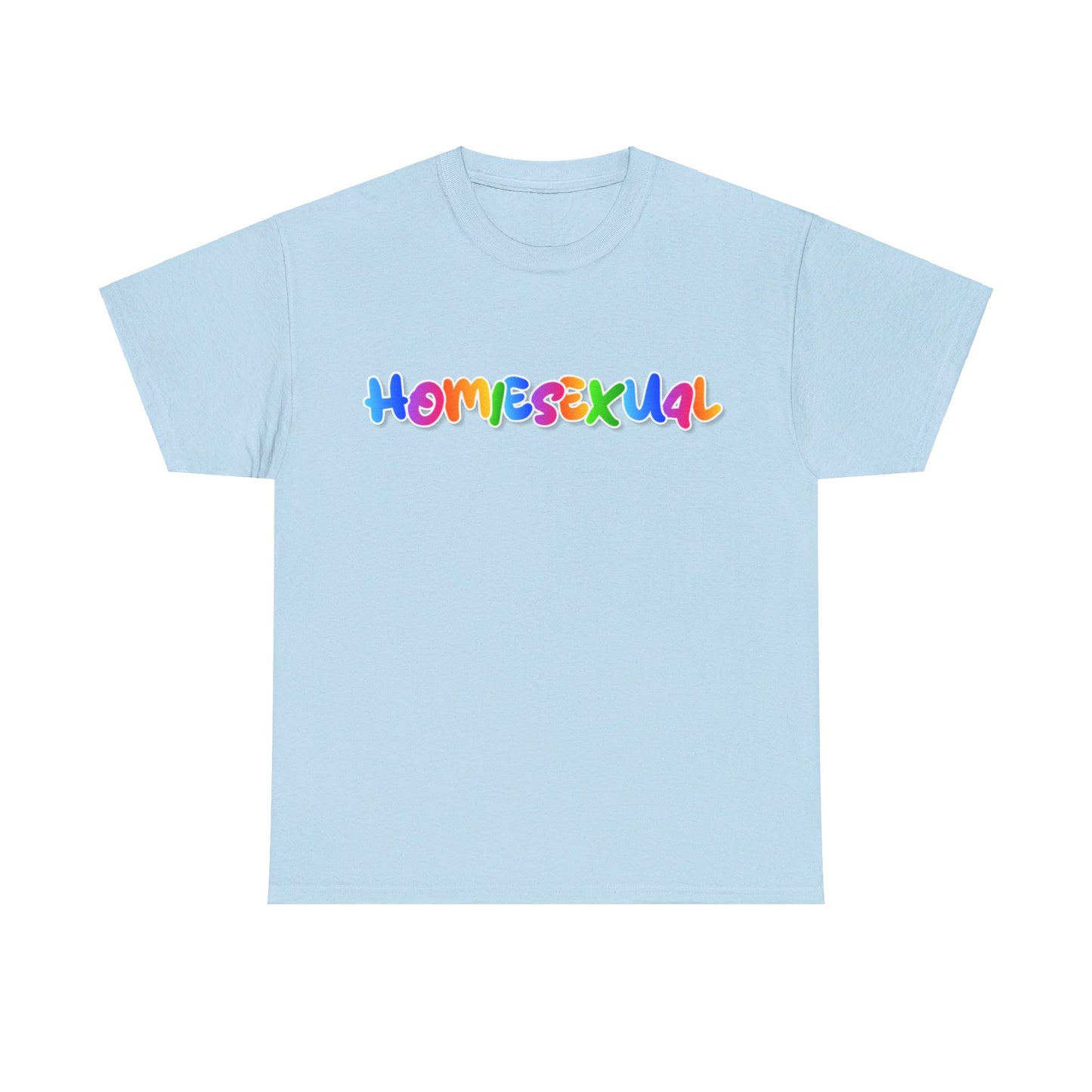 Homiesexual T-Shirt