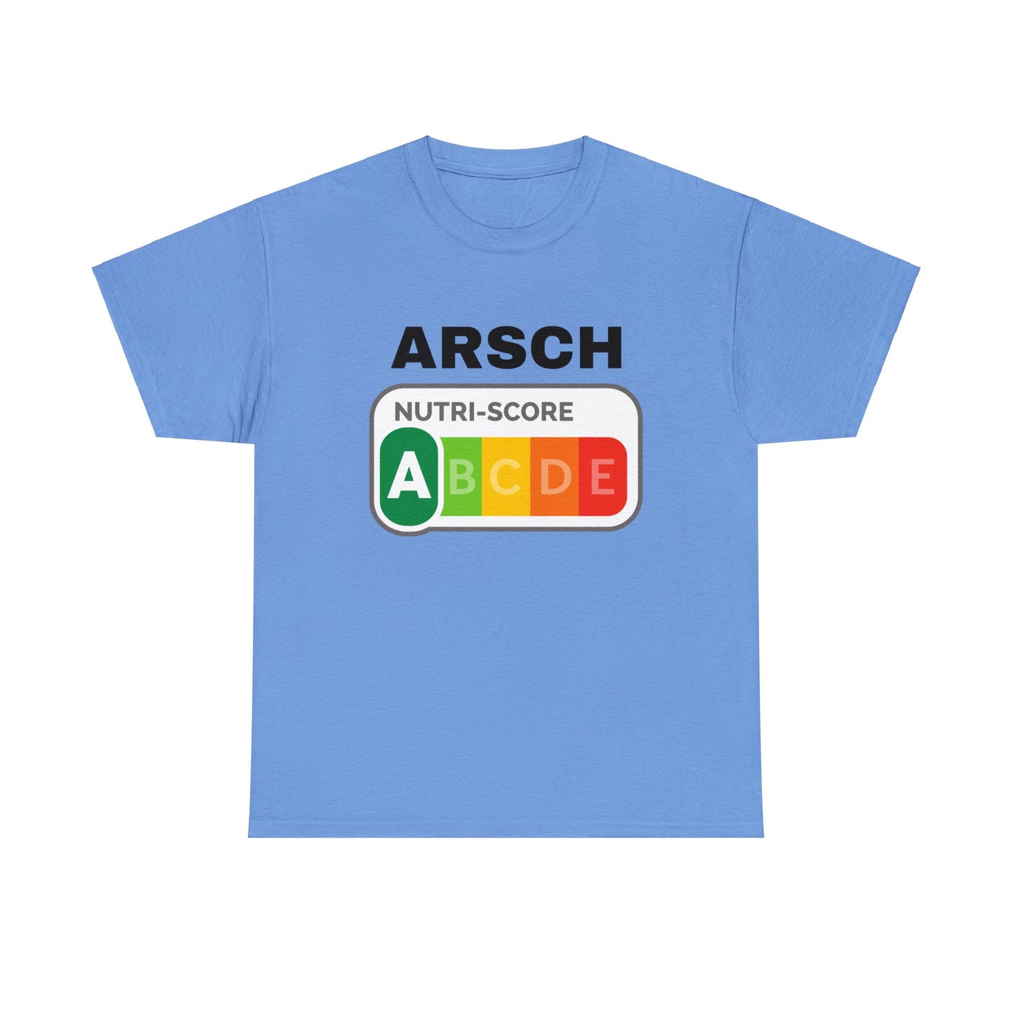 Arsch Nutriscore T-Shirt